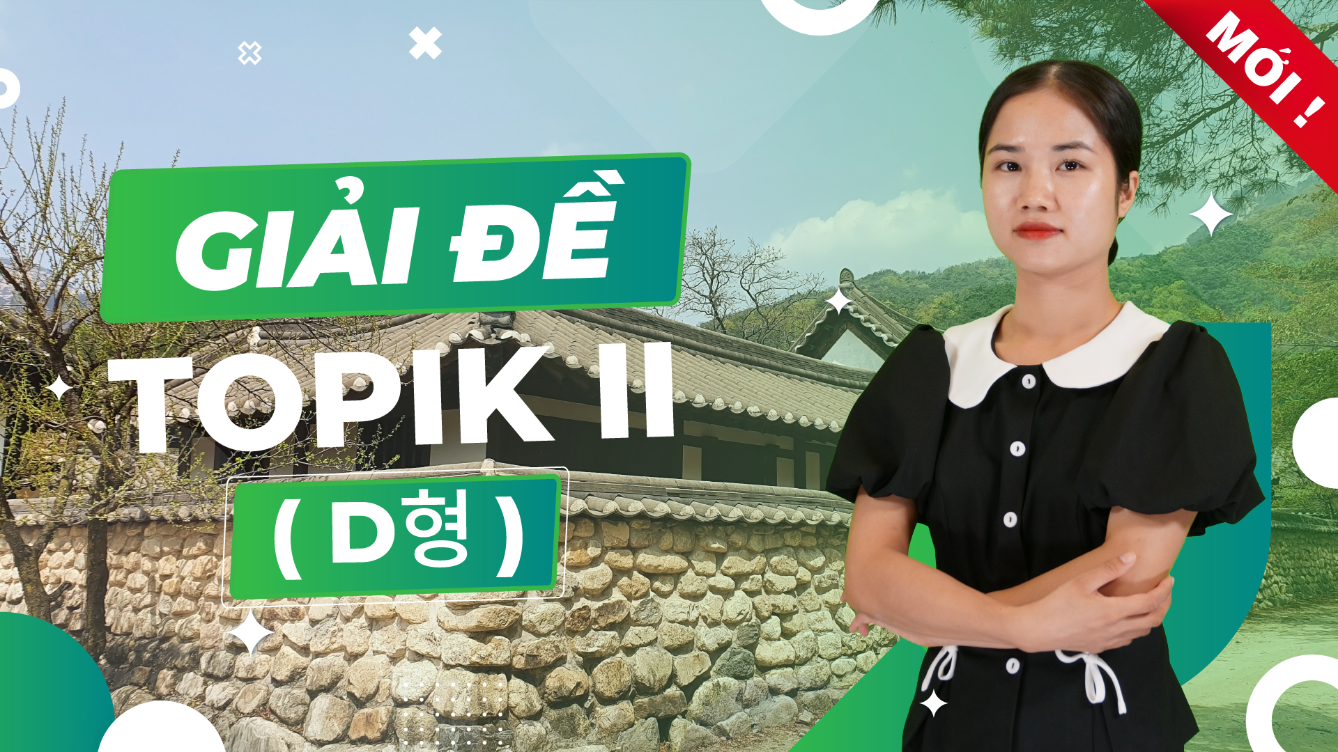 Giải đề TOPIK II [D형] - cô Nguyễn Thị Tịnh - 40 video
