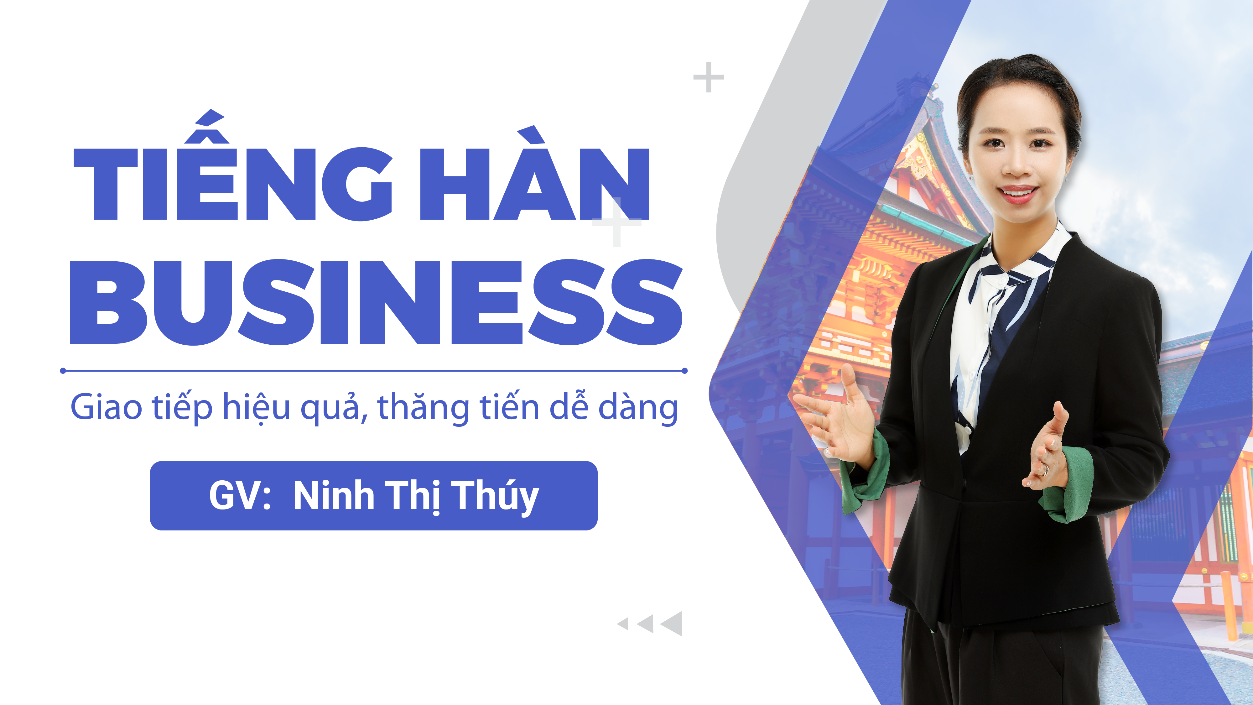 [-30%] 비즈니스 한국어 [Ninh Thi Thuy 강사] - 24강